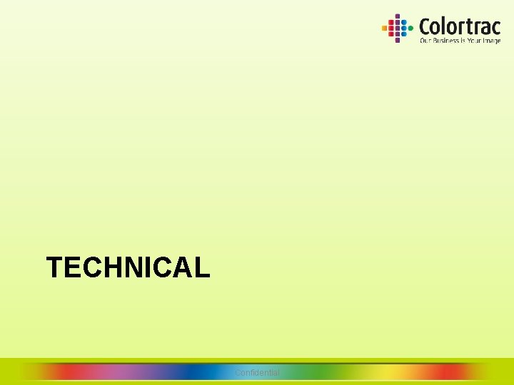 TECHNICAL Confidential TECHNICAL Confidential