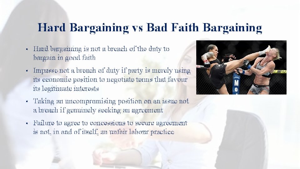 Hard Bargaining vs Bad Faith Bargaining § Hard bargaining is not a breach of