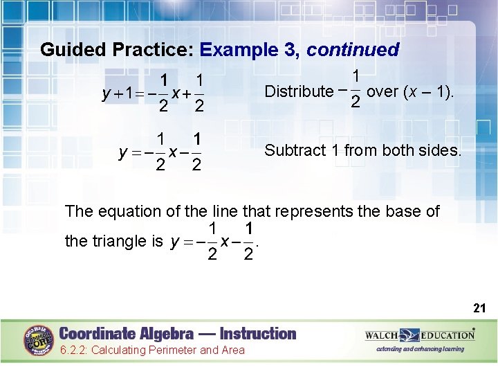 Guided Practice: Example 3, continued Distribute over (x – 1). Subtract 1 from both