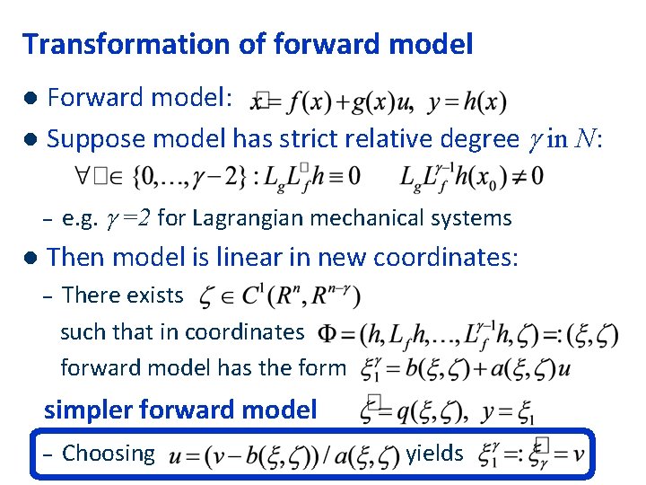Transformation of forward model Forward model: l Suppose model has strict relative degree g