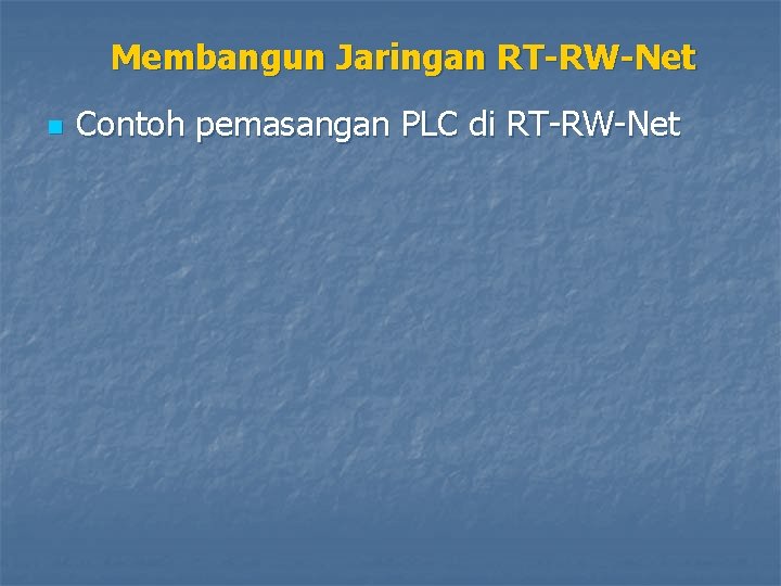 Membangun Jaringan RT-RW-Net n Contoh pemasangan PLC di RT-RW-Net 