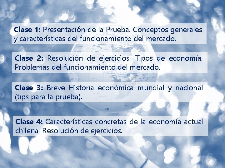 Clase 1: Presentación de la Prueba. Conceptos generales y características del funcionamiento del mercado.