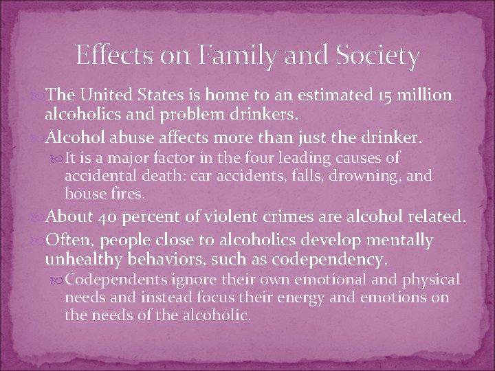 Effects on Family and Society The United States is home to an estimated 15
