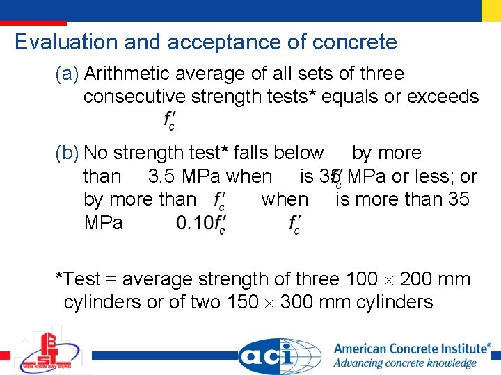Evaluation and acceptance of concrete (a) Arithmetic average of all sets of three consecutive