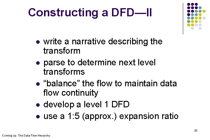 Constructing a DFD—II l l l write a narrative describing the transform parse to