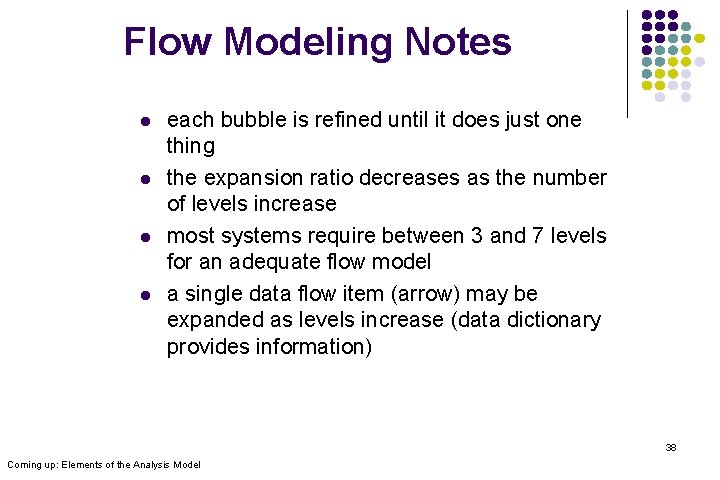 Flow Modeling Notes l l each bubble is refined until it does just one