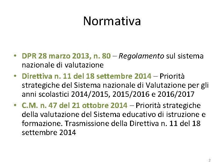 Normativa • DPR 28 marzo 2013, n. 80 – Regolamento sul sistema nazionale di