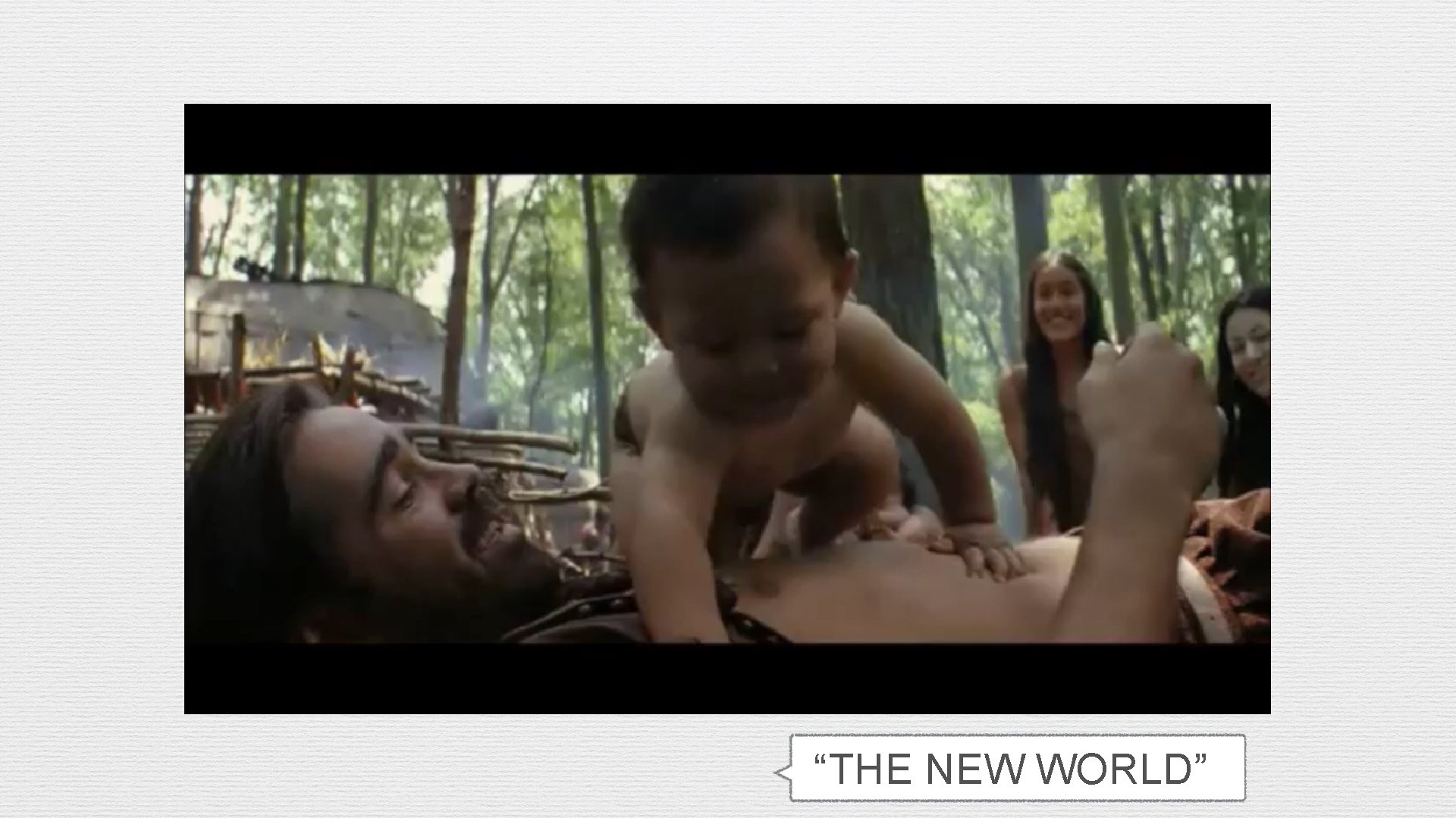 “THE NEW WORLD” 