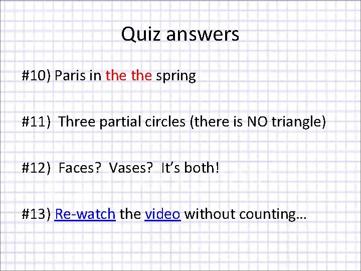 Quiz answers #10) Paris in the spring #11) Three partial circles (there is NO