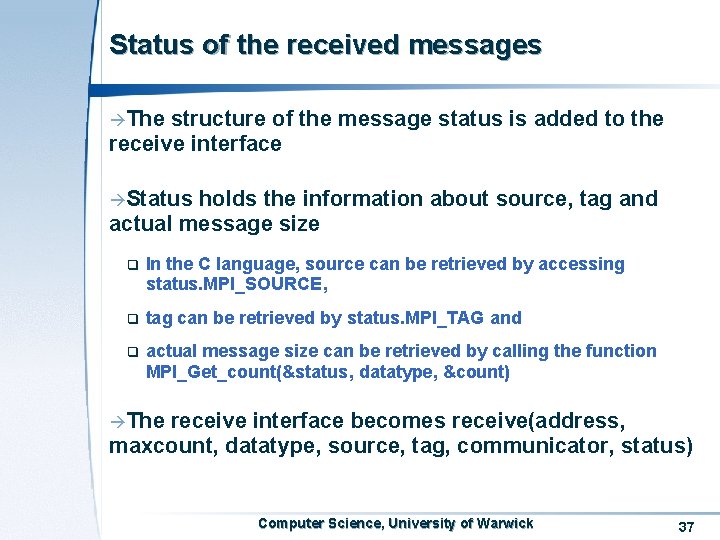 Status of the received messages àThe structure of the message status is added to