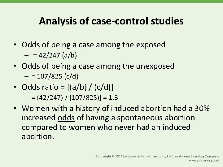 Analysis of case-control studies • Odds of being a case among the exposed –