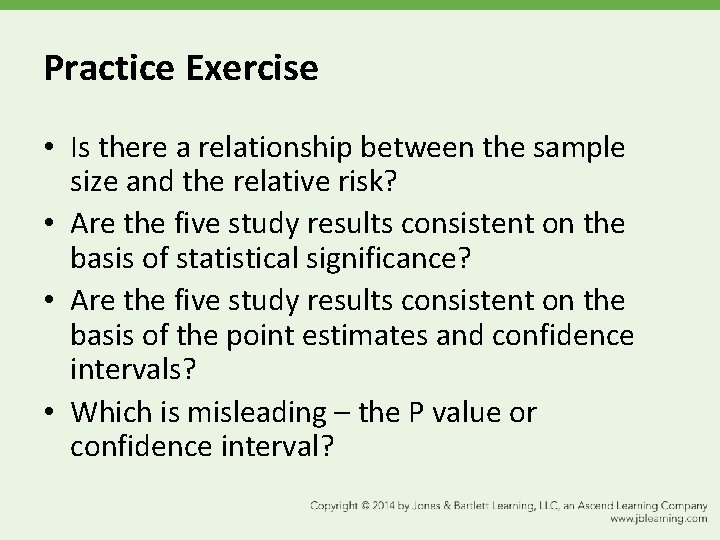 Practice Exercise • Is there a relationship between the sample size and the relative