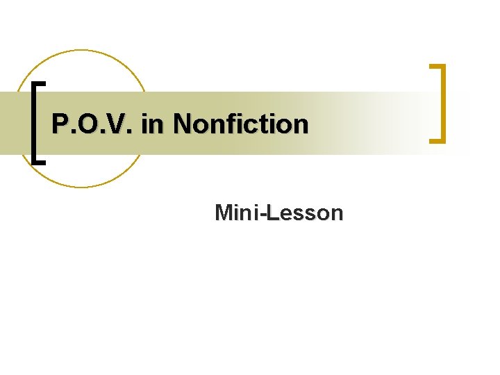 P. O. V. in Nonfiction Mini-Lesson 