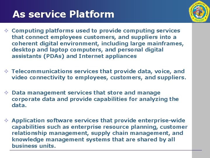 As service Platform v Computing platforms used to provide computing services that connect employees