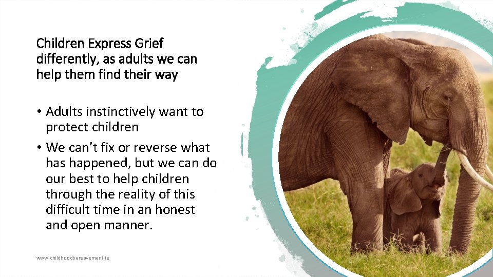Children Express Grief differently, as adults we can help them find their way •