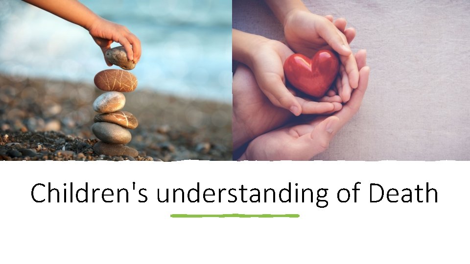 Children's understanding of Death 