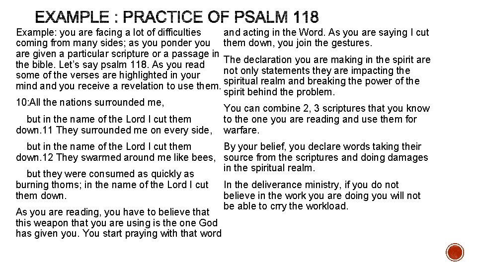 Example: you are facing a lot of difficulties and acting in the Word. As