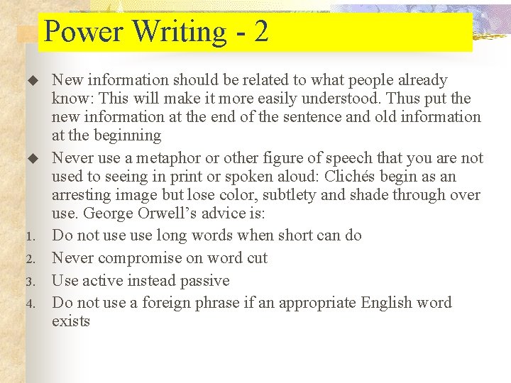 Power Writing - 2 u u 1. 2. 3. 4. New information should be