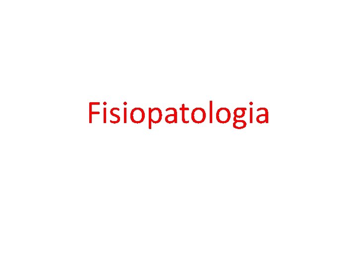 Fisiopatologia 