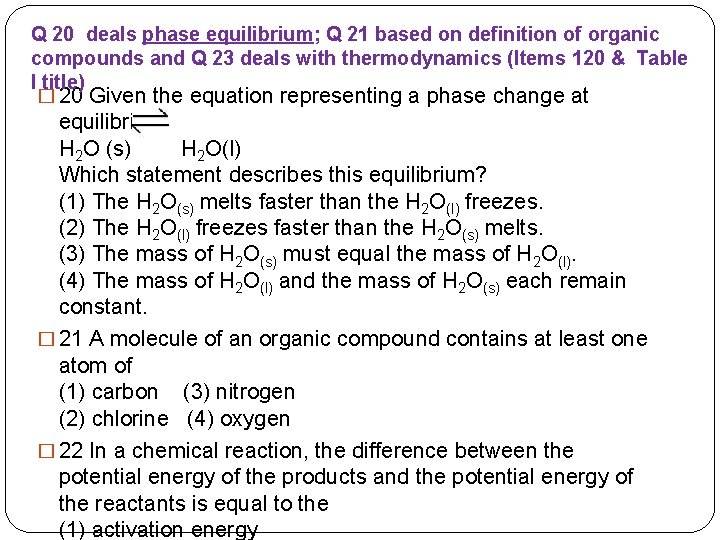 Q 20 deals phase equilibrium; Q 21 based on definition of organic compounds and