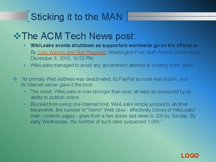 Sticking it to the MAN v. The ACM Tech News post: § Wiki. Leaks