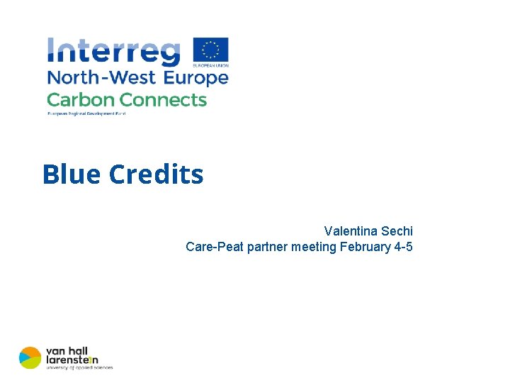 Blue Credits Valentina Sechi Care-Peat partner meeting February 4 -5 