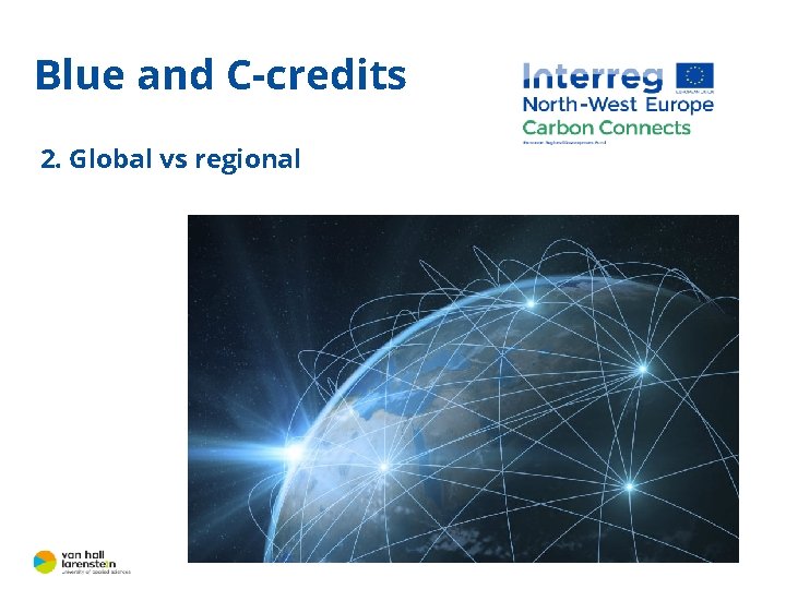 Blue and C-credits 2. Global vs regional 