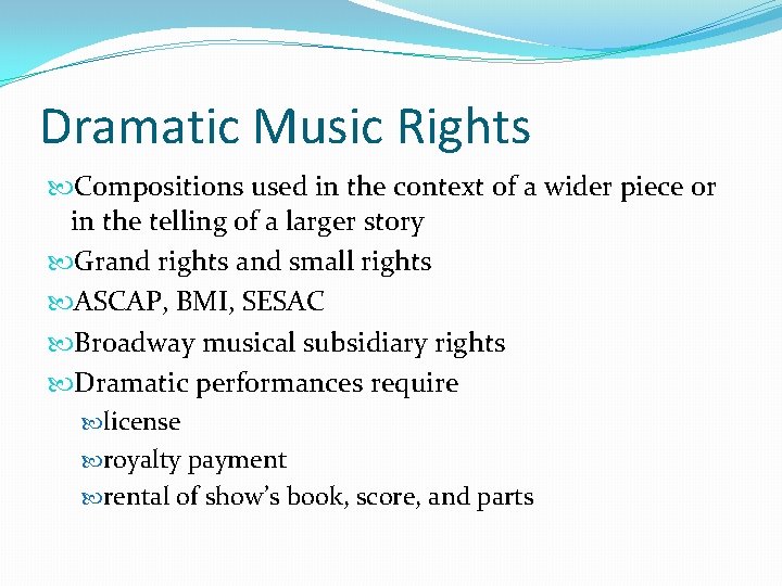 Dramatic Music Rights Compositions used in the context of a wider piece or in