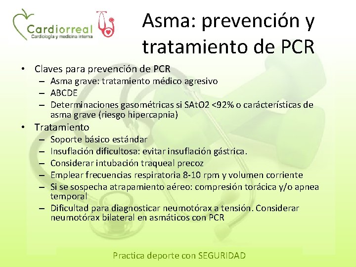 Asma: prevención y tratamiento de PCR • Claves para prevención de PCR – Asma