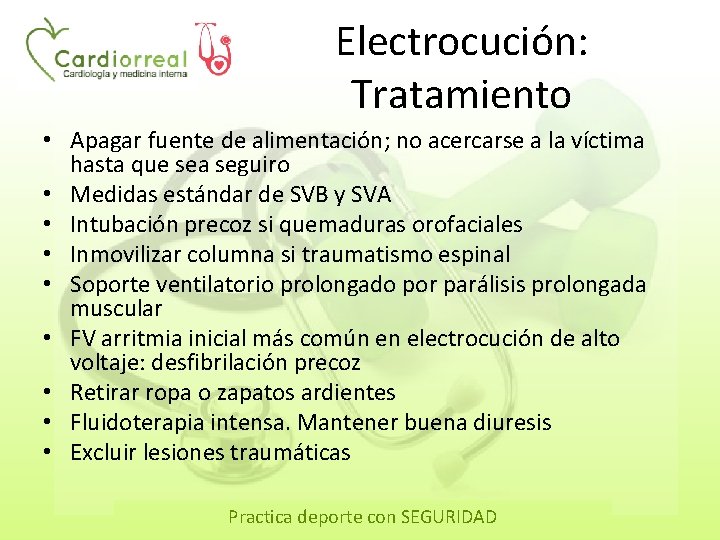 Electrocución: Tratamiento • Apagar fuente de alimentación; no acercarse a la víctima hasta que