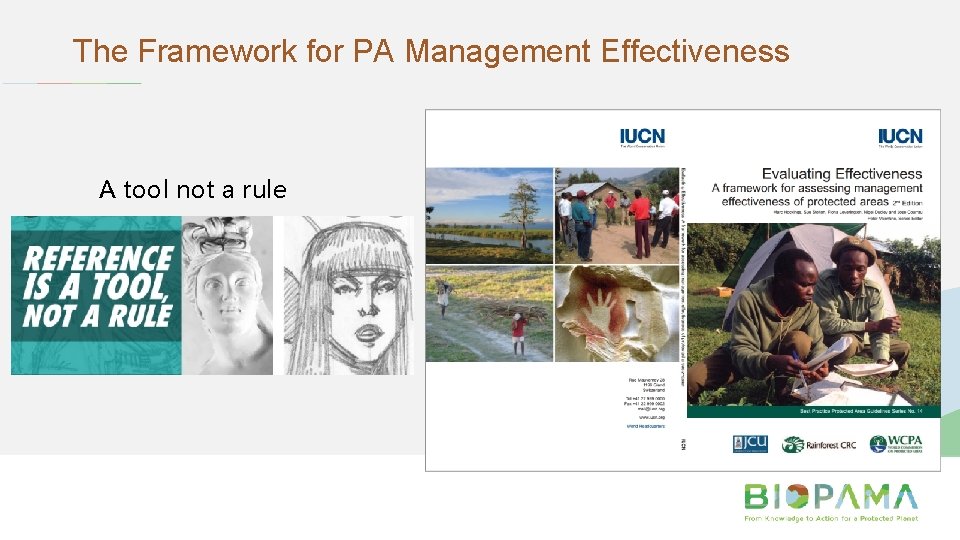 The Framework for PA Management Effectiveness A tool not a rule 