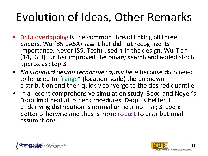 Evolution of Ideas, Other Remarks • Data overlapping is the common thread linking all