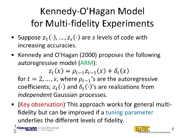 Kennedy-O’Hagan Model for Multi-fidelity Experiments • 6 