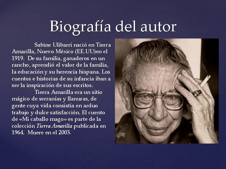 Biografía del autor Sabine Ulibarrí nació en Tierra Amarilla, Nuevo México (EE. UU)en el