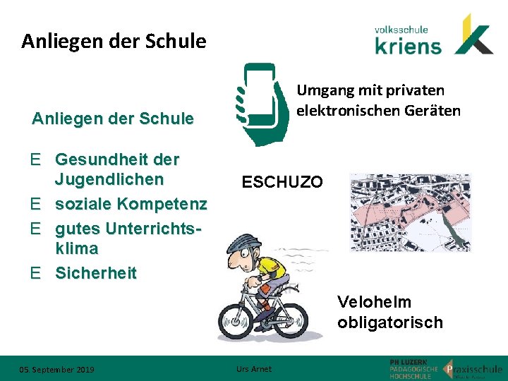 Anliegen der Schule Umgang mit privaten elektronischen Geräten Anliegen der Schule E Gesundheit der