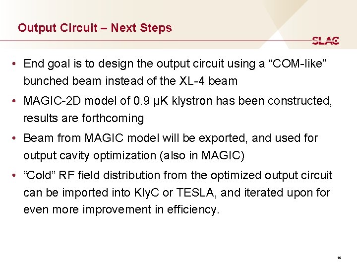 Output Circuit – Next Steps • End goal is to design the output circuit