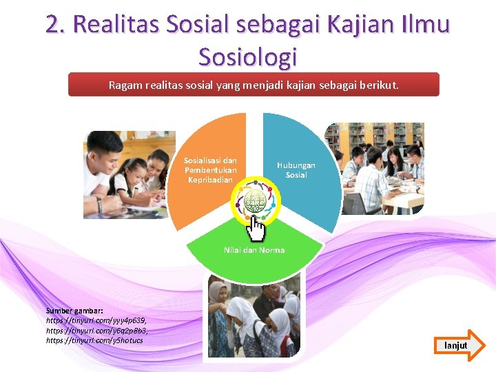 2. Realitas Sosial sebagai Kajian Ilmu Sosiologi Ragam realitas sosial yang menjadi kajian sebagai 2. Realitas Sosial sebagai Kajian Ilmu Sosiologi Ragam realitas sosial yang menjadi kajian sebagai