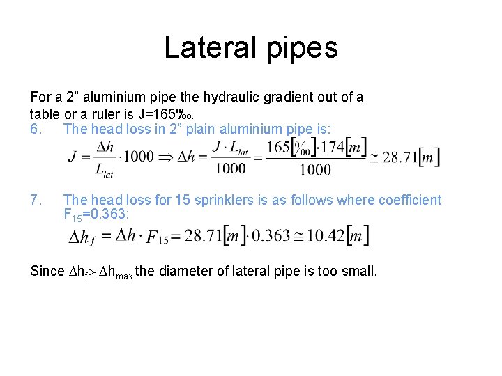 Lateral pipes For a 2” aluminium pipe the hydraulic gradient out of a table