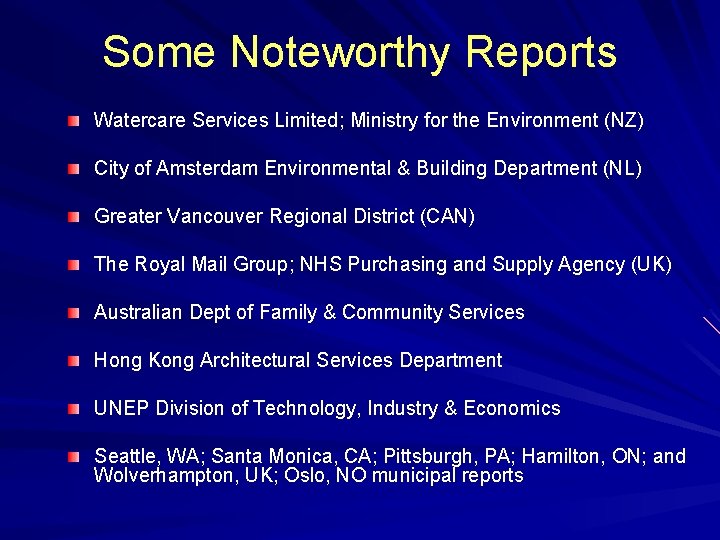 Some Noteworthy Reports Watercare Services Limited; Ministry for the Environment (NZ) City of Amsterdam