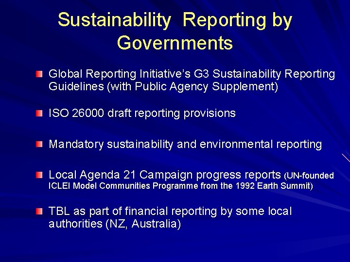 Sustainability Reporting by Governments Global Reporting Initiative’s G 3 Sustainability Reporting Guidelines (with Public