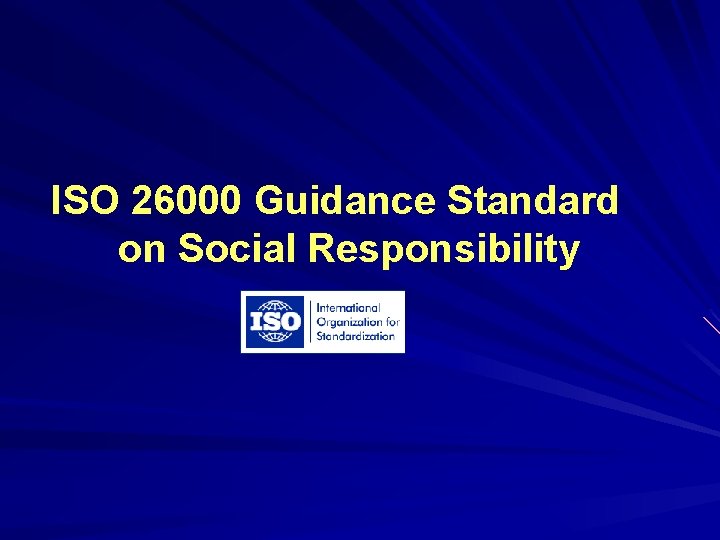ISO 26000 Guidance Standard on Social Responsibility 