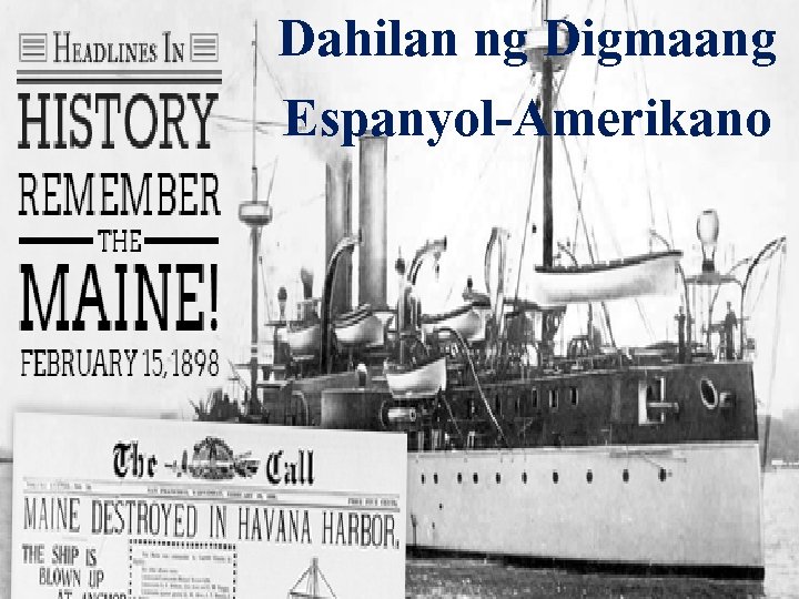 Dahilan ng Digmaang Espanyol-Amerikano 