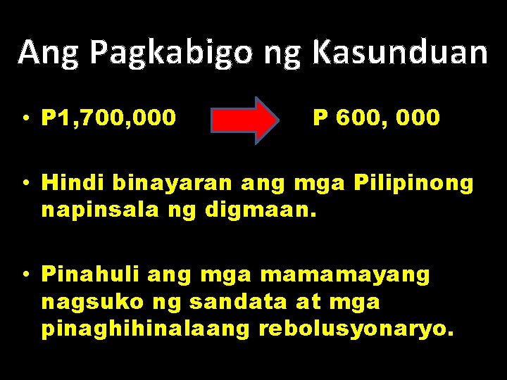 Ang Pagkabigo ng Kasunduan • P 1, 700, 000 P 600, 000 • Hindi