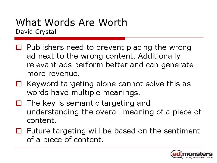 What Words Are Worth David Crystal o Publishers need to prevent placing the wrong