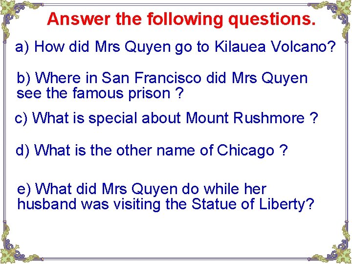Answer the following questions. a) How did Mrs Quyen go to Kilauea Volcano? b)