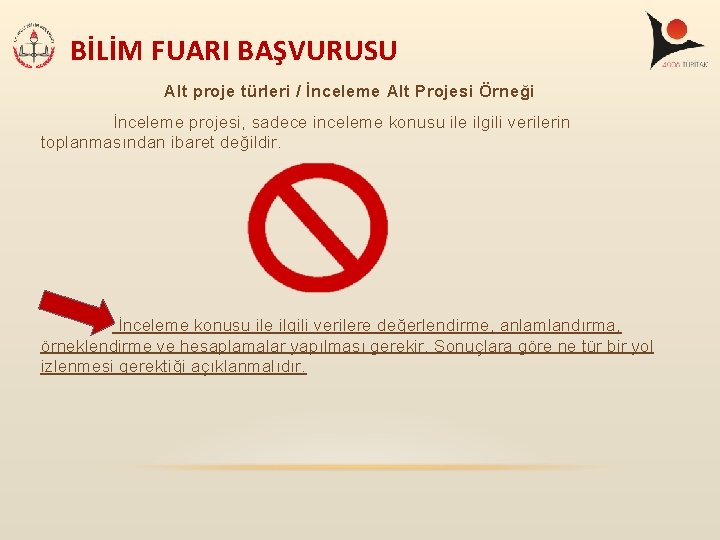 BİLİM FUARI BAŞVURUSU Alt proje türleri / İnceleme Alt Projesi Örneği İnceleme projesi, sadece BİLİM FUARI BAŞVURUSU Alt proje türleri / İnceleme Alt Projesi Örneği İnceleme projesi, sadece