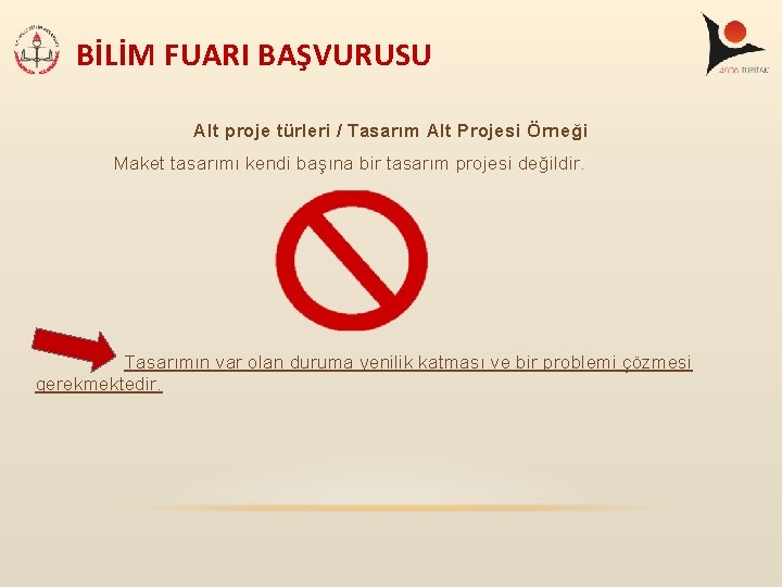 BİLİM FUARI BAŞVURUSU Alt proje türleri / Tasarım Alt Projesi Örneği Maket tasarımı kendi BİLİM FUARI BAŞVURUSU Alt proje türleri / Tasarım Alt Projesi Örneği Maket tasarımı kendi