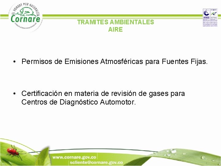 TRAMITES AMBIENTALES AIRE • Permisos de Emisiones Atmosféricas para Fuentes Fijas. • Certificación en