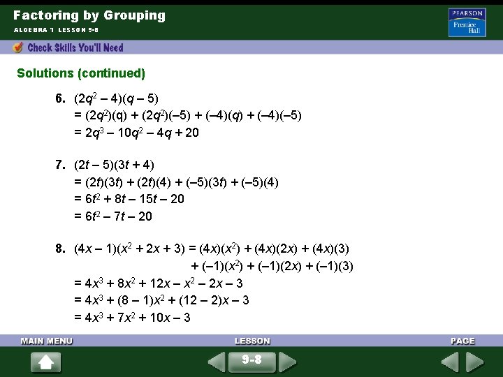 Factoring by Grouping ALGEBRA 1 LESSON 9 -8 Solutions (continued) 6. (2 q 2