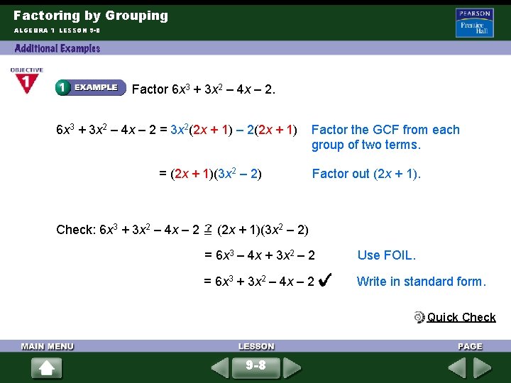 Factoring by Grouping ALGEBRA 1 LESSON 9 -8 Factor 6 x 3 + 3